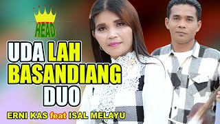 RABAB PASISIE quotUDA LAH BASANDIANG DUOquot  ISAL MELAYU amp ERNI KAS [upl. by Sivrad819]