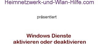 Windows Dienste aktivieren oder deaktivieren [upl. by Ellebana]