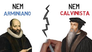 A possibilidade que todos ESCONDEM  Nem CALVINISTA nem ARMINIANO [upl. by Thaddus337]