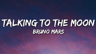 Bruno Mars  Talking To The Moon Lyrics [upl. by Daloris]