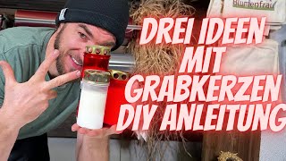 Allerheiligen Gesteck selber machen  DIY Anleitung  Drei Ideen mit Grabkerzen zum selber kreativ [upl. by Wilburn729]