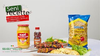 Seni recette – Brochettes – gratin de pâtes Amira ​ [upl. by Darcie]