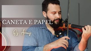 Caneta e Papel Os Arrais  Jonhviolinista Violino Cover [upl. by Salot]