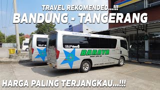 TRAVEL BANDUNG JAKARTA MURAH NAIK TRAVEL BARAYA AJA [upl. by Sherl]