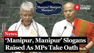 Lok Sabha Session ‘Manipur Manipur’ Echoes in Parliament as MPs Take Oath [upl. by Candie]