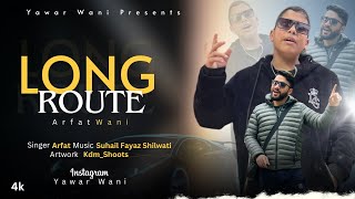 Long Route  Kashmiri Trending Song 2024  Yawar wani [upl. by Fellows747]