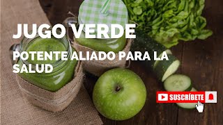 Jugo Verde Potente Aliado para la Salud [upl. by Norrat565]