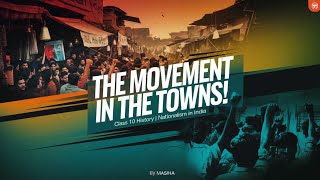 Class 10  Nationalism in India  Movement in the Towns  History [upl. by Samson]