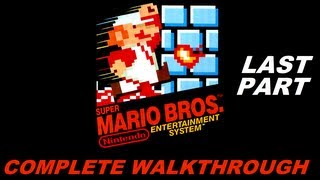 Super Mario Bros NES Complete Walkthrough Last Part [upl. by Enohs]