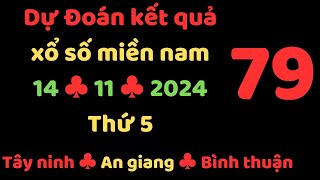 Dự đoán kết quả xổ số miền nam ngày 14 tháng 11 năm 2024 thứ 5 tây ninh an giang bình thuận xsmn [upl. by Zoie]