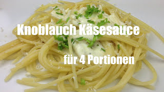 Spaghetti mit Knoblauch Käse Sauce  Pastasaucen Rezept [upl. by Auhsohey862]