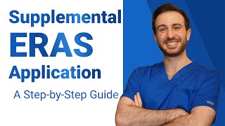 ERAS Supplemental Application StepbyStep Guide [upl. by Suitangi153]