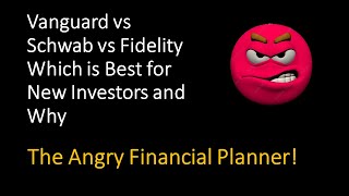 Schwab vs Fidelity vs Vanguard Which is Best for New Investors and Why [upl. by Lrig]