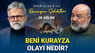 BENÄ° KURAYZA KATLÄ°AMI GERÃ‡EK MÄ°  Ä°HSAN ELÄ°AÃ‡IK RAMAZAN SOHBETLERÄ°  BÃ–LÃœM 28 [upl. by Ecnerret]