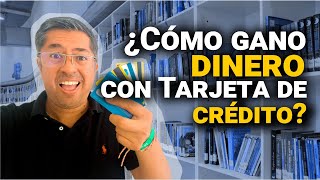 Como GANAR dinero con tu tarjeta de crédito  Crédito Inteligente [upl. by Lamee]