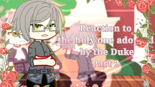 «A Saint Who Was Adopted by the Grand Duke» react to  part 22  Manhwa • Gacha club [upl. by Ogires]