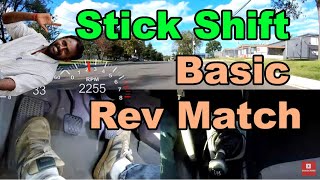 56 basic rev match downshift [upl. by Acirat737]