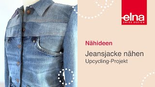 Nähtutorial UpcyclingProjekt Jeansjacke aus Jeanshose  Elna Deutschland GmbH [upl. by Fraze]