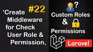 Create Middleware for Check User Role Permission in Laravel  Roles and Permission Laravel 22 [upl. by Nary74]