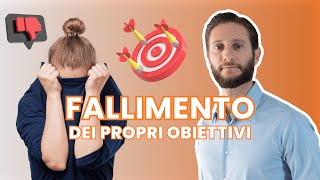 Obiettivi e frustrazione superare i fallimenti per crescere [upl. by Epperson]