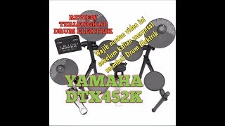 Review Terlengkap Drum Elektrik Yamaha DTX452K [upl. by Shermy]