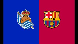 Real Sociedad VS Barcelona  Summary and Goals  2024 [upl. by Jereld]