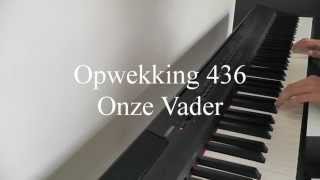 Onze Vader  Opwekking 436  Piano for all [upl. by Lashonda]