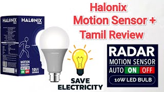 👉 Halonix motion sensor plus 10 W LED Bulb Tamil review halonix ledtamil ledlights halonixtamil [upl. by Bristow]