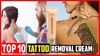 ✅Top 10 Best Tattoo Removal Cream of 2024 [upl. by Quartana]