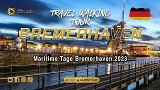 4K DE Maritime Tage Bremerhaven 2023  Travel Walking Tour  12082023 [upl. by Cherilyn]