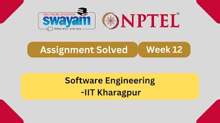 Software Engineering Week 12  NPTEL ANSWERS  MYSWAYAM  nptel nptel2024 myswayam [upl. by Saravat150]