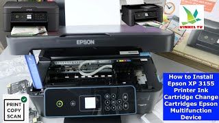 How to Install Epson XP3155 WIFI Printer Ink Cartridge Change Cartridges Epson Multifunction Device [upl. by Three822]