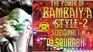 Fatakeshwari  Power of Bambaiya Style 2 By Dj Saurabh From Mumbai  Part 2 [upl. by Layton]