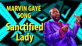 Marvin Gaye Sanctified Lady [upl. by Anneres]