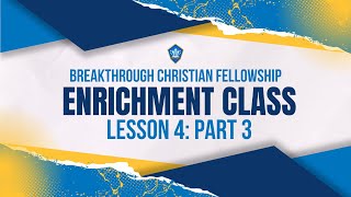 ENRICHMENT CLASS LESSON 4  PART 3 [upl. by Shermie522]