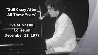 Still Crazy After All These Years  Billy Joel Live at Nassau Coliseum 12111977 [upl. by Rida]