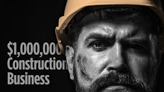 Building a MultiMillion Dollar Construction Business  The Ultimate Guide for Contractors [upl. by Tilford]