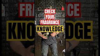 Check Your Fragrance Knowledge [upl. by Abott]