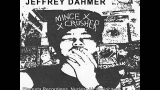 Jeffrey Dahmer  Split 7quot w Archagathus 2013 [upl. by Carny787]