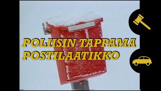 Poliisin tappama postilaatiko [upl. by Heti]