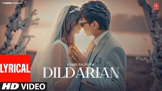 DIL DARIAN Full Video With Lyrics  Kambi Rajpuria  Latest Punjabi Songs 2024 [upl. by See]