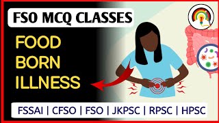 Food Borne Illness MCQ  Food Born Disease MCQ  FSO Microbiology MCQ [upl. by Kirred129]