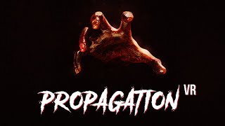 PROPAGATION VR Full Gameplay PCSteam Survival Horror VR videogame [upl. by Drain]