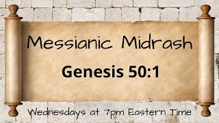 Messianic Midrash Genesis 501 [upl. by Adniram]