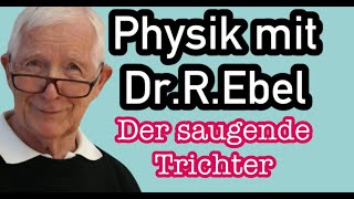 Der saugende Trichter [upl. by Riley]