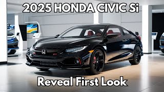 2025 Honda Civic Si Reveal  First Look [upl. by Sabrina]