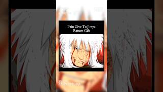 Pain Give To Jiraya Return Gift  For His Traning 🔥 shorts anime naruto [upl. by Nnewg839]