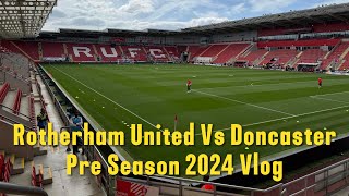 Rotherham United 00 Doncaster Rovers Vlog Pre Season Vlog [upl. by Alaehs]