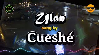 Ulan  Cueshé karaoke mix version [upl. by Libre]