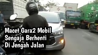 Sengaja Berhenti Di Tengah Jalan Membuat Macet dan Geram Pengguna Jalan Lain [upl. by Burl875]